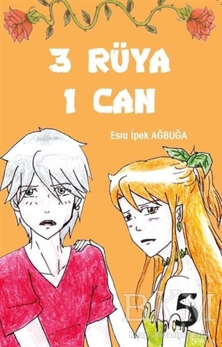 3 Rüya 1 Can - Beşbalık Yayınevi