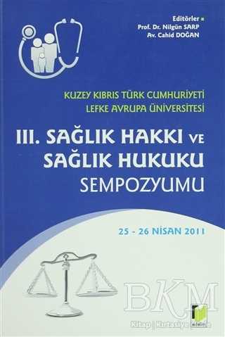3. Sağlık Hakkı ve Sağlık Hukuku Sempozyumu - Adalet Yayınevi