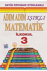 Bilal Işıklı Yayınları 3. Sınıf Adım Adım Işıklı Matematik Konu Anlatımlı - Bilal Işıklı Yayınları