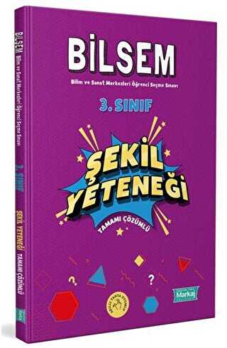 Markaj Yayınları 3. Sınıf Bilsem Hazırlık Şekil Yeteneği Tamamı Çözümlü