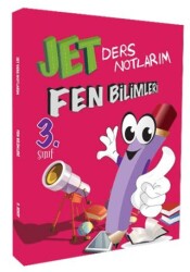 Jet Yayınevi 3. Sınıf Fen Bilimleri Ders Notlarım - Jet Yayınevi