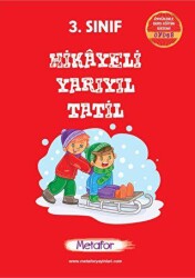 Metafor Yayınları 3. Sınıf Hikayeli Yarı Yıl Tatil Kitabı - Metafor Yayınları