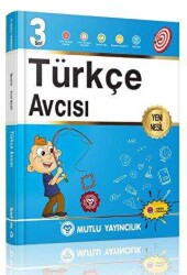 Mutlu Yayıncılık 3. Sınıf Türkçe Avcısı - Mutlu Yayıncılık