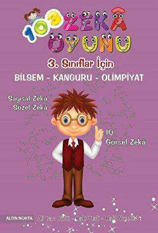 3. Sınıflar İçin 103 Zeka Oyunu Bilsem - Kanguru - Olimpiyat Kitabı - Altın Nokta Basım Yayın