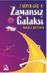 3 Süper Güç 1: Zamansız Galaksi - Gelecek Atölyesi Yayınları