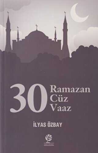 30 Ramazan - 30 Cüz - 30 Vaaz - Gonca Yayınevi