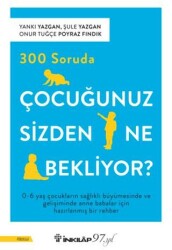 300 Soruda Çocuğunuz Sizden Ne Bekliyor? - İnkılap Kitabevi