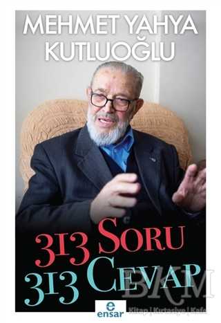 313 Soru 313 Cevap - Ensar Neşriyat