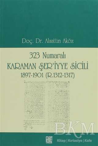 323 Numaralı Karaman Şer’iyye Sicili - Palet Yayınları