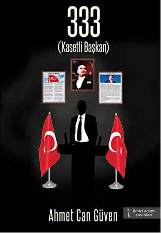 333 Kasetli Başkan - İkinci Adam Yayınları