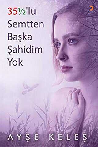 35 1-2 lu Semtten Başka Şahidim Yok