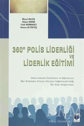 360 Derece Polis Liderliği ve Liderlik Eğitimi - Adalet Yayınevi