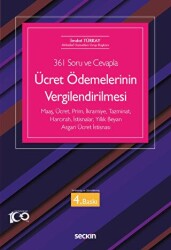 361 Soru ve Cevapla - Ücret Ödemelerinin Vergilendirilmesi - Seçkin Yayıncılık