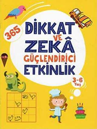 365 Dikkat ve Zeka Güçlendirici Etkinlik - Sarı Kitap - Çocuk Gezegeni