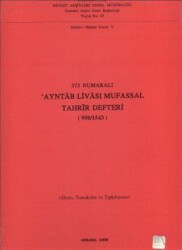 373 Numaralı Ayntab Livası Mufassal Tahrir Defteri 950 - 1543 - Devlet Arşivleri Genel Müdürlüğü