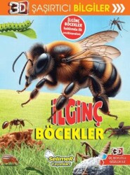 3D Şaşırtıcı Bilgiler - İlginç Böcekler - Selimer Yayınları