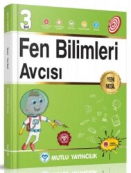Mutlu Yayıncılık 3. Sınıf Fen Bilimleri Avcısı - Mutlu Yayıncılık