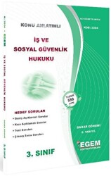 3. Sınıf 6. Yarıyıl İş ve Sosyal Güvenlik Hukuku - Kod 3354 - Egem Eğitim Yayınları