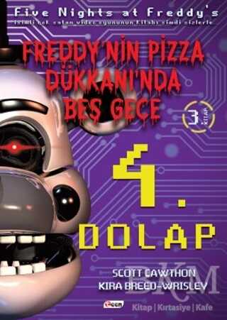 4. Dolap - Freddy`nin Pizza Dükkanı`nda Beş Gece