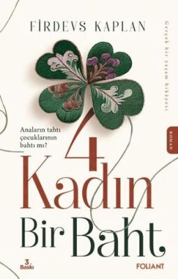 4 Kadın Bir Baht - 1