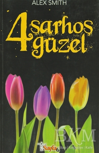 4 Sarhoş Güzel - Sayfa6 Yayınları