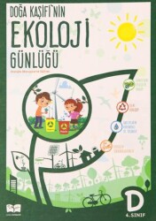 4. Sınıf Doğa Kaşifi`nin Ekoloji Günlüğü - Doğa Yayınları