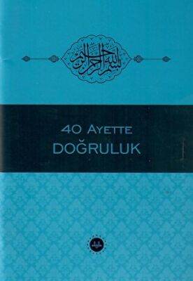 40 Ayette Doğruluk - 1