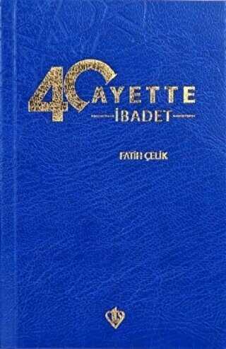 40 Ayette İbadet - Türkiye Diyanet Vakfı Yayınları