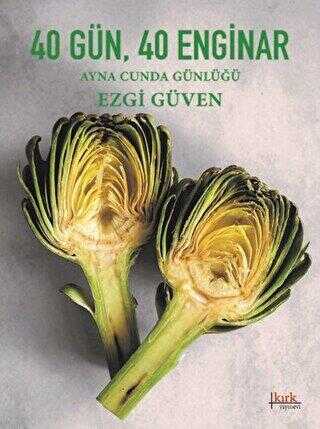 40 Gün 40 Enginar - Kırk Yayınevi