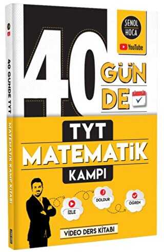 Şenol Hoca Yayınları 40 Günde TYT Matematik Kampı