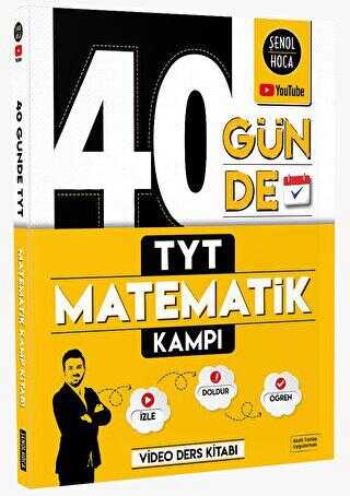 Şenol Hoca Yayınları 40 Günde TYT Matematik Kampı Şenol Hoca