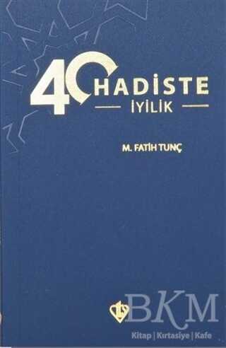 40 Hadiste İyilik - 1