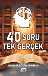 40 Soru Tek Gerçek - Kitap Dünyası Yayınları