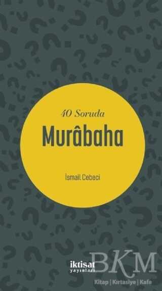 40 Soruda Murabaha - İktisat Yayınları