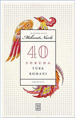 40 Soruda Türk Romanı - Ketebe Yayınları