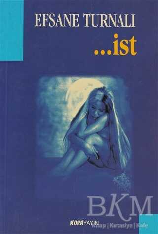 ...ist - Kora Yayın