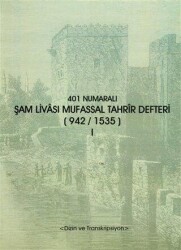 401 Numaralı Şam Livası Mufassal Tahrir Defteri 942 - 1535 2 Cilt Takım - Devlet Arşivleri Genel Müdürlüğü