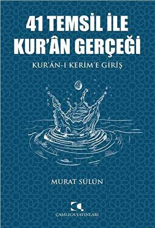 41 Temsil İle Kur’an Gerçeği - 1