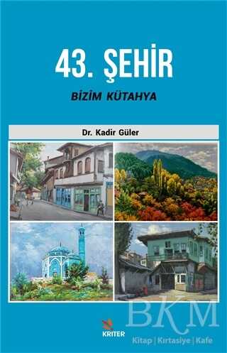 43. Şehir Bizim Kütahya - 2