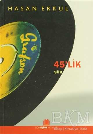 45`lik - Dönüşüm Yayınları