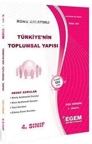 4. Sınıf 5. Yarıyıl Türkiye`nin Toplumsal Yapısı Konu Anlatımlı Soru Bankası Güz Dönemi - Egem Eğitim Yayınları