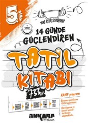 5. Sınıf 14 Günde Güçlendiren Tatil Kitabı - Ankara Yayıncılık