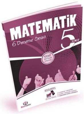 Bilimyolu Yayıncılık 5. Sınıf Matematik 6 Video Çözümlü Optikli Deneme Sınavı - 1