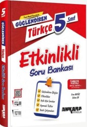 5. Sınıf Türkçe Güçlendiren Etkinlikli Soru Bankası - Ankara Yayıncılık