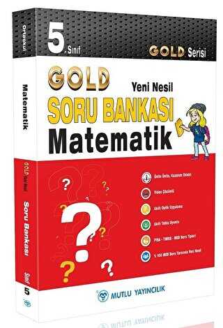 Mutlu Yayıncılık 5. Sınıf Gold Yeni Nesil Matematik Soru Bankası