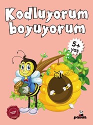 5 Yaş Kodluyorum Boyuyorum - Beyaz Panda Yayınları