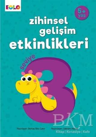 5+ Yaş Zihinsel Gelişim Etkinlikleri Seviye 3 - Eolo Yayıncılık