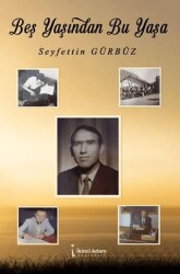 5 Yaşından Bu Yaşa - İkinci Adam Yayınları