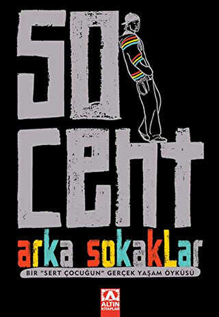 50 Cent - Arka Sokaklar - Altın Kitaplar