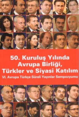 50. Kuruluş Yılında Avrupa Birliği, Türkler ve Siyasi Katılım - 1